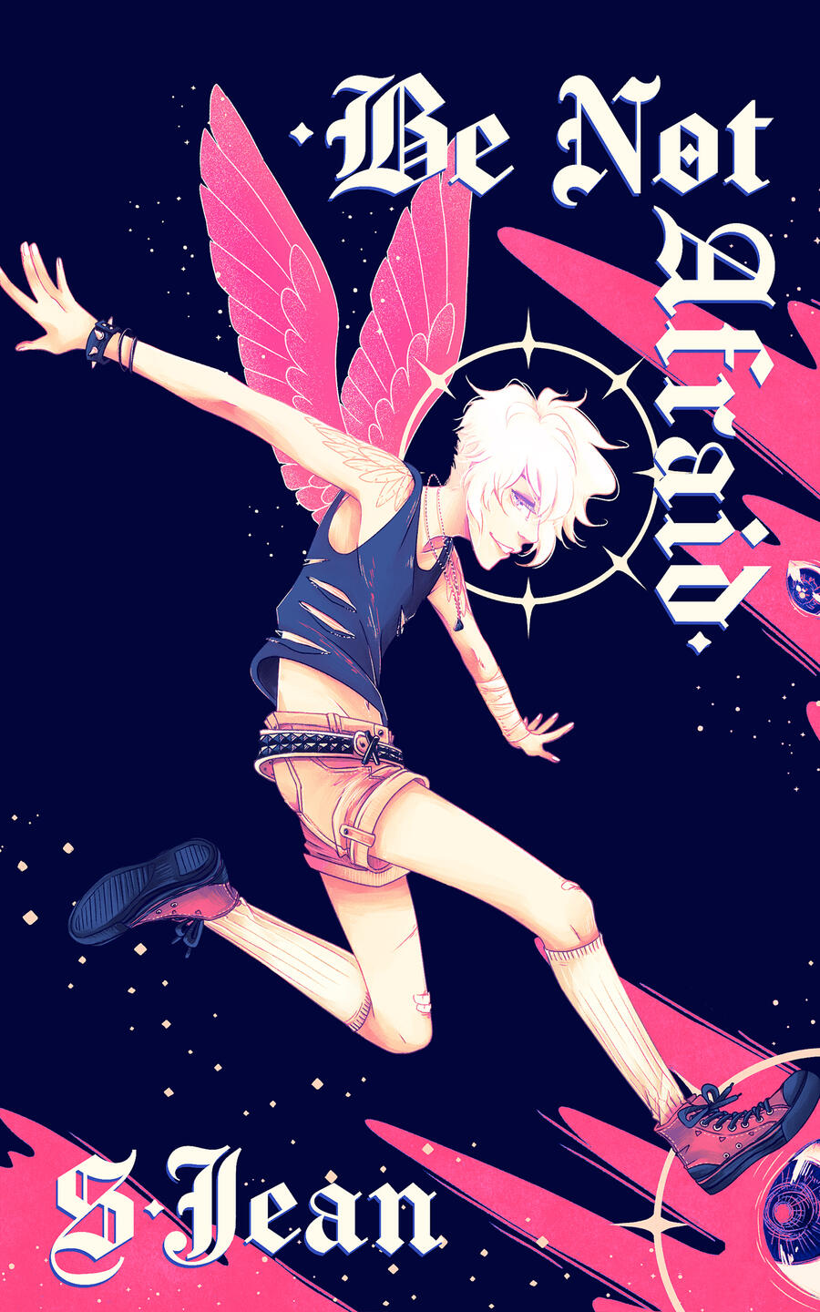 Illustrated cover of Be Not Afraid. It features Seth, an angel with pink wings, white hair and bright eyes, leaping across the page. He has wing tattoos across his shoulders and he is wearing a ripped black tank top, white shorts with a studded belt, red h